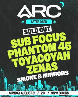 Arc After Dark - Sub Focus