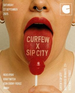 Curfew X Sip City: Rojo (Pgh), Kraftwitch (Phl)