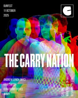 Ourfest: Curfew Presents The Carry Nation (Nyc), Andrew Lenox (Nyc), Kraftwitch (Phl)