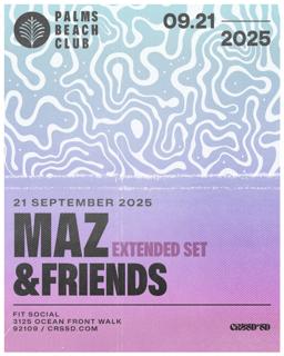 Fngrs Crssd Presents Palms Beach Club With Maz + &Friends