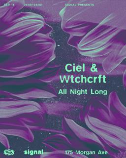 Signal: Ciel & Wtchcrft All Night Long