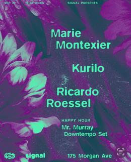 Signal: Marie Montexier, Kurilo, Ricardo Roessel & Mr. Murray