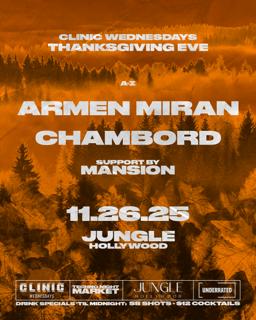Armen Miran Chambord: Clinic Thanksgiving Eve