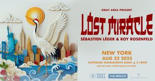Lost Miracle: Sébastien Léger X Roy Rosenfeld By Gray Area