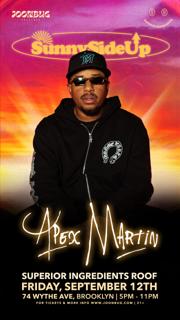 Superior Ingredients Rooftop Party Dj Apex Martin & Friends