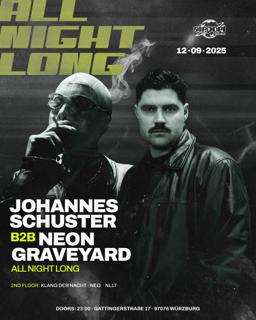 Johannes Schuster B2B Neon Graveyard All Night Long