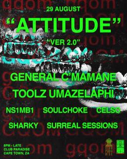 'Attitude' 2.0 - Gqom Party (Cpt)