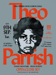 Theo Parrish Open - Close Set