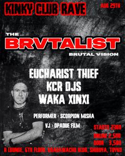 Kinky Club Rave Welcomes The Brvtalist
