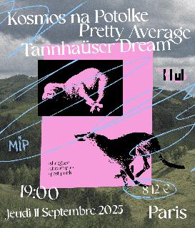 Kosmos Na Potolke (Jp/Ru), Pretty Average (De), Tannhaüser Dream