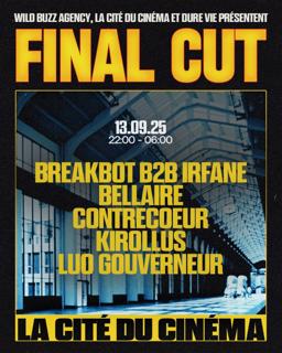 Final Cut W/ Bellaire, Breakbot, Kirollus, Contrecoeur