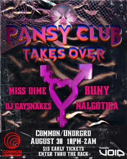 Pansy Club Takes Over Common/Undrgrd