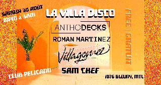 La Villa Disco With Antho Decks (Fr), Roman Martinez (Nyc), Villagomez & Sam Chef | No Cover