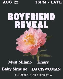 Boyfriend Reveal 04: Feat. Baby Mmune, Khary, Myst Milano