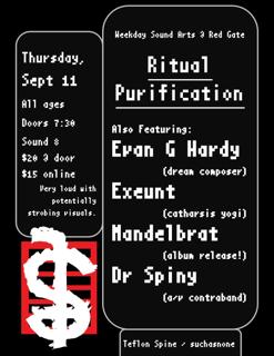 Weekday Sound Arts, Feat Ritual Purification