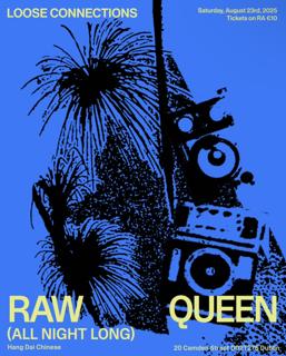 Loose Connections - Raw Queen All Night Long