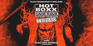 Waterford Hotboxx: Techno Cage Rave