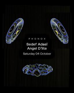 Phonox: Sedef Adasï & Angel D'Lite