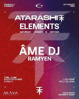 Atarashi X Maya Elements: Saturday Sunset & Beyond