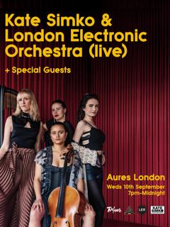 Kate Simko & London Electronic Orchestra (Live) + Laidlaw + Bekefi 