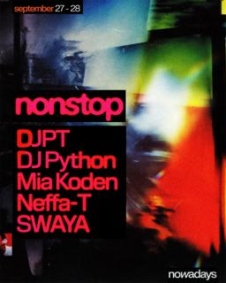 Nonstop: Djpt, Dj Python, Mia Koden, Neffa-T, Special Guest, Swaya