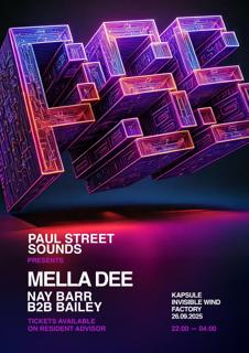 Paul Street Sounds With Mella Dee, Nay Barr & Bailey
