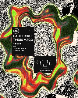 Smolna X Dark Disko: Theus Mago