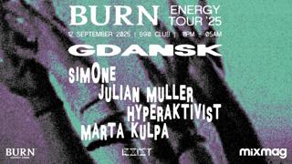 Burn Energy Tour: Gdansk With Sim0Ne, Julian Muller, Hyperakitivist