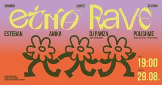 Etno Rave Nad Wisłą Vol.3// Esteban-Anika-Dj Panza-Polishme
