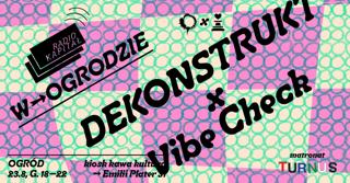 Dekonstrukt X Vibe Check | Radio Kapitał W Ogrodzie