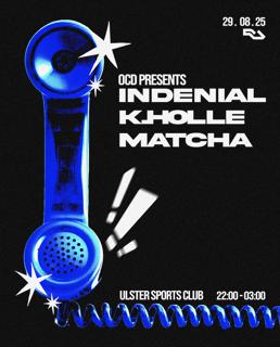 Ocd Presents Indenial, K.H0Lle & Matcha