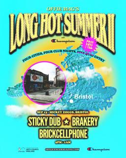 Offie Mag'S Long Hot Summer Ii - Bristol With Sticky Dub