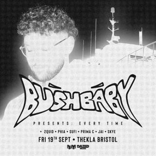 Bushbaby Presents: Every Time • Thekla Bristol [Uk Tour]