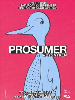Still Exists With Prosumer & Bys Vyken