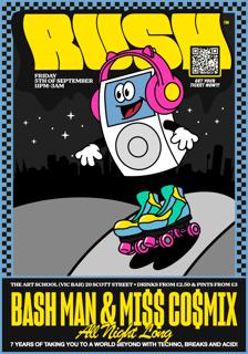 Rush - Bash Man & Mi$ Co$Mix All Night! (Free B4 Midnight Tickets)