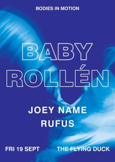 Bodies In Motion 009: Baby Rollén