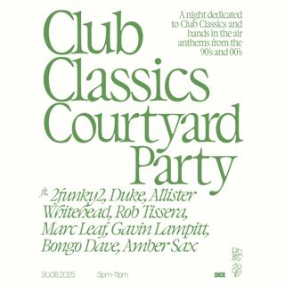 Club Classics Courtyard Party