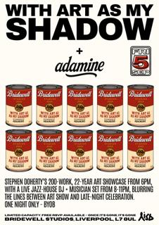 With Art As My Shadow - Stephen Doherty Exhibit + Jazz-House Set