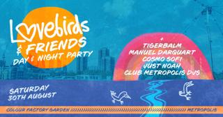Lovebirds & Friends — Summer Day & Night Party W/ Tigerbalm, Manuel Darquart + More