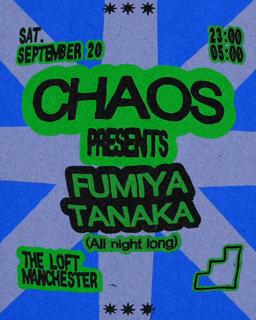 Chaos: Fumiya Tanaka (All Night Long)