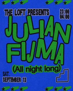 The Loft: Julian Fijma (All Night Long)