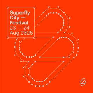 Superfly City Festival 2025