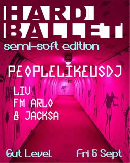 Hard Ballet - Semi Soft Edition With Peoplelikeusdj