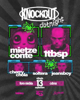 Knockout: 1Tbsp X Mietze Conte & Friends En Cdmx