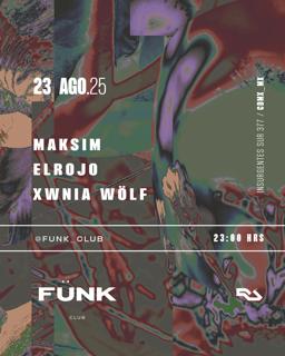 Maksim + Elrojo + Xwnia Wölf