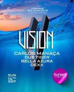Vision Sunset - Carlos Manaça, Dub Tiger, Bella Azura, Dexx