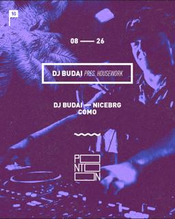 Dj Budai Pres: Housework - Guests: Nicebrg, Como