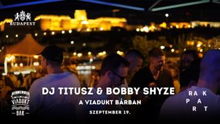 Dj Titusz & Bobby Shyze