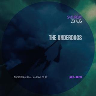 Techno Underdogs / Free Entrance 