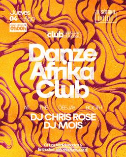 Danze Afrika Club: Dj Chris Rose, Dj Mois
